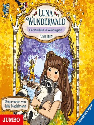 cover image of Luna Wunderwald. Ein Waschbär in Wohnungsnot